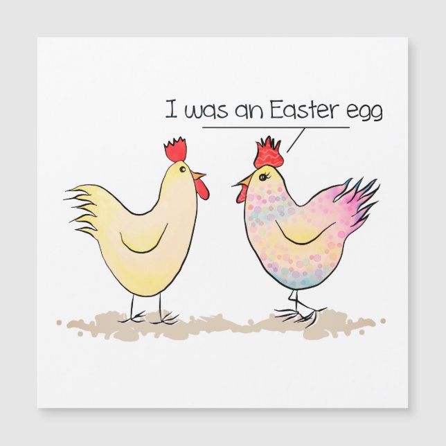 Funny Chicken was an Easter Egg Magnet Card (Front)