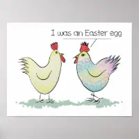 https://rlv.zcache.com/funny_chicken_was_an_easter_egg_poster-r8cc7fe69ab544b34932eabd3b139598c_wvu_8byvr_200.webp