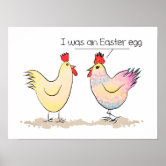 https://rlv.zcache.com/funny_chicken_was_an_easter_egg_poster-rb805333ae62240b195a439a77187af63_wvu_8byvr_166.jpg