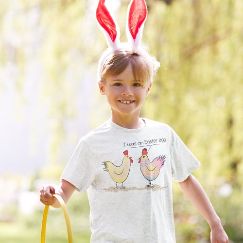 Funny Chicken was an Easter Egg T_Shirt