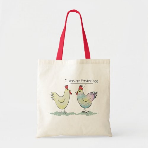 Funny Chicken was an Easter Egg Tote Bag