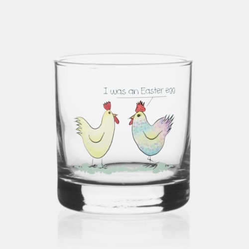 Funny Chicken was an Easter Egg Whiskey Glass