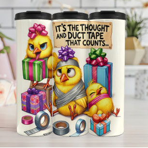 Funny Chicks and Duct Tape Thermal Tumbler