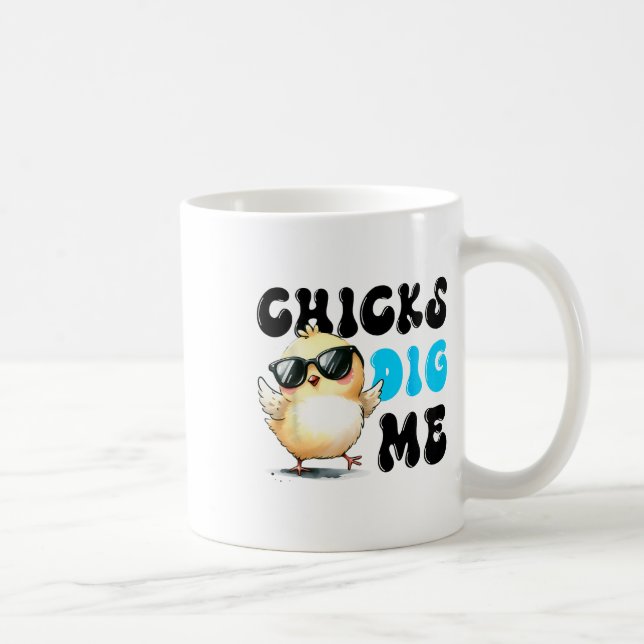 Funny Chicks Dig Me Easter Happy Easter 1  Coffee Mug (Right)