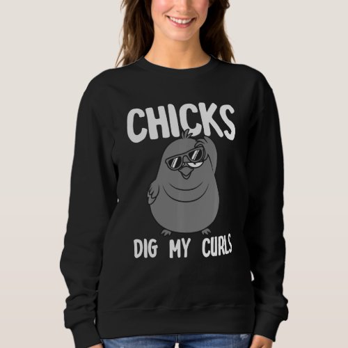 Funny Chicks Dig My Curls For Toddlers Curly Hair  Sweatshirt