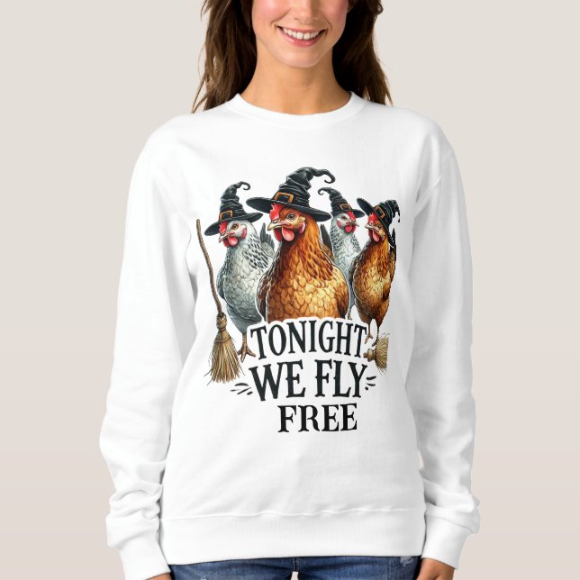 Funny Chicks Halloween  Sweatshirt (Front)