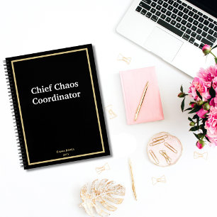 Funny Chief Chaos Coordinator Black Gold Custom Notebook