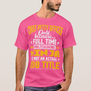 Funny Chief Petty Officer Job Title T-Shirt