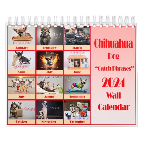 Funny Chihuahua 2024 Catchphrases Wall Calendar
