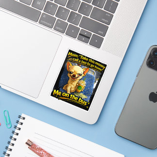 Funny Chihuahua Bus Meme Teen Gift Sticker