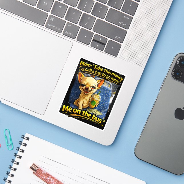 Funny Chihuahua Bus Meme Teen Gift Sticker (Laptop w/ iPhone)