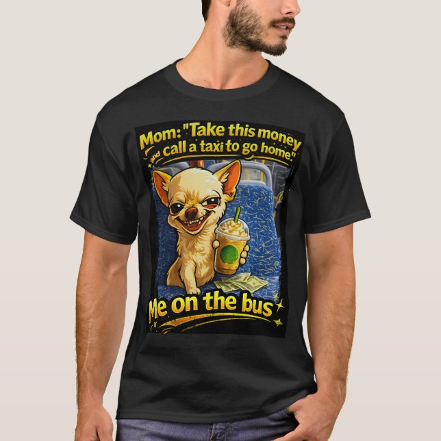 Funny Chihuahua Bus Meme Teen Gift T-Shirt (Front)