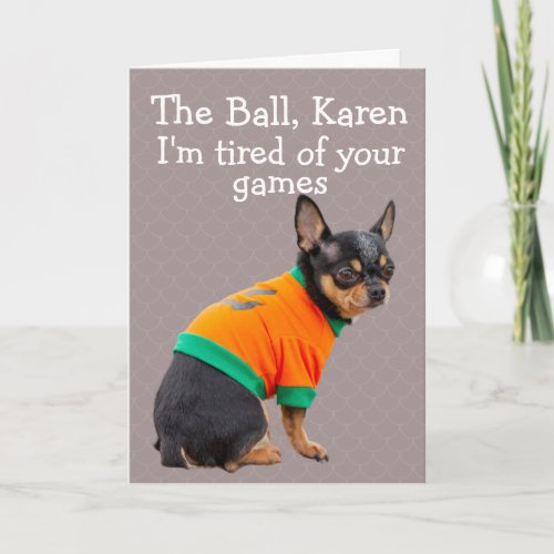 Funny Chihuahua dog birthday card