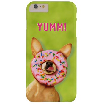 Funny Chihuahua Dog With Sprinkle Donut On Nose Barely There Iphone 6 Plus Case by AvantiPress at Zazzle