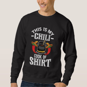 Funny Chili Cook Off  For Men Women Kids Sweatshirt
