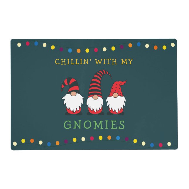 Funny Chillin' With My Gnomies Christmas Pun |  Placemat (Front)