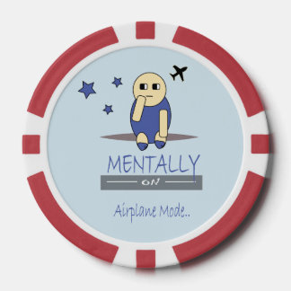 Funny Chimy Mentally on Airplane Mode Poker Chip