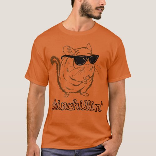 Funny Chinchilla Sunglasses Chinchillin Chinchilla T_Shirt