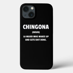 Funny Chingona For Strong Educated Latinas Design iPhone 13 Case