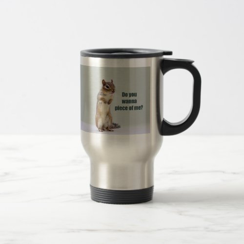 Funny Chipmunk Picture Travel Mug