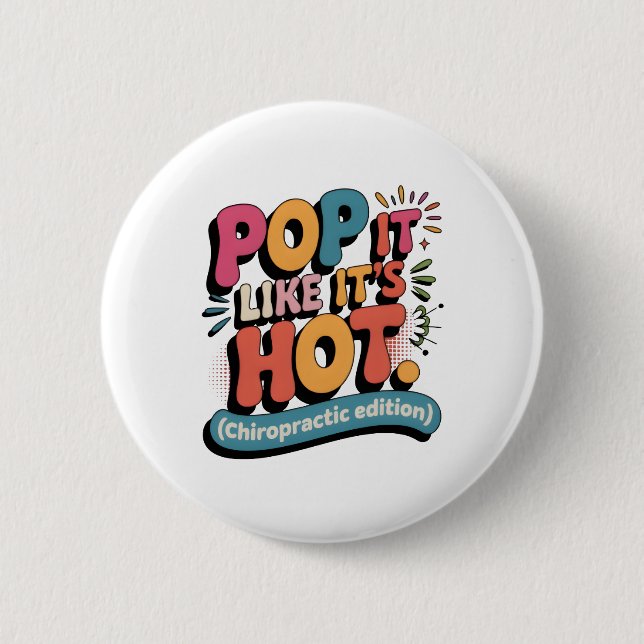 Funny Chiropractic Quote for Spine Health Lovers Button (Front)