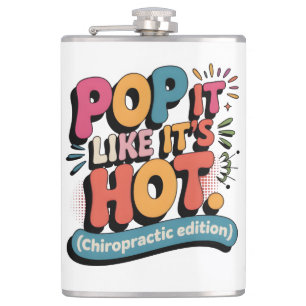 Funny Chiropractic Quote for Spine Health Lovers Flask