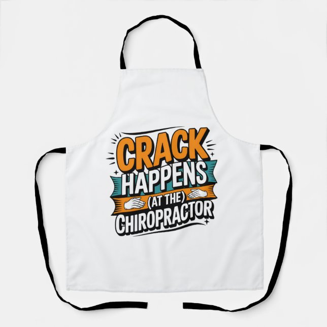 Funny Chiropractic Quote Spine Crack Humor Apron (Front)