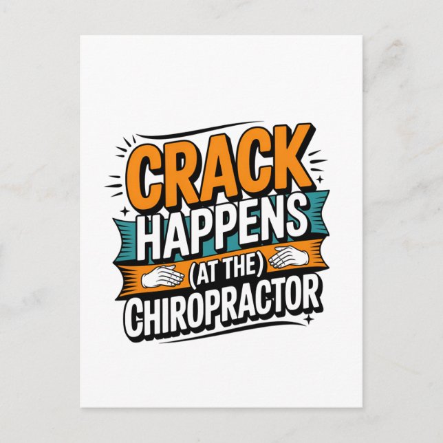 Funny Chiropractic Quote Spine Crack Humor Postcard (Front)