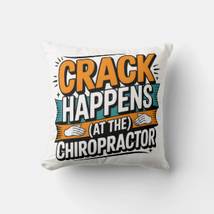 Funny Chiropractic Quote Spine Crack Humor Throw Pillow