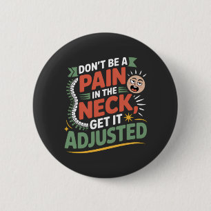 Funny Chiropractic Spine Care Quote Button
