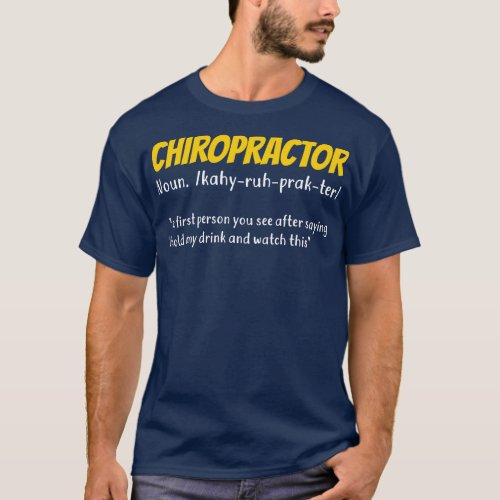 Funny Chiropractor Chiropractic Gift  T_Shirt