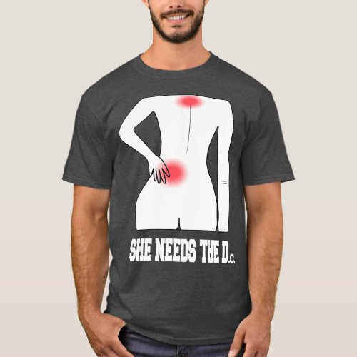 Funny Chiropractor Gift  Chiropractic Humor T_Shirt