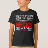 Funny Chiropractor Quote Chiropractic Break Bones