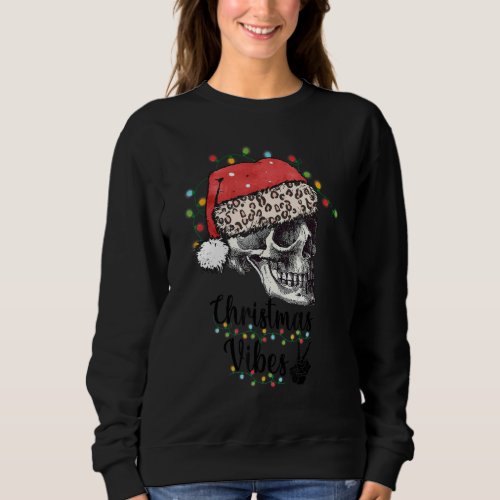 Funny Chirstmas Vibes Skull Christmas Light Santa  Sweatshirt
