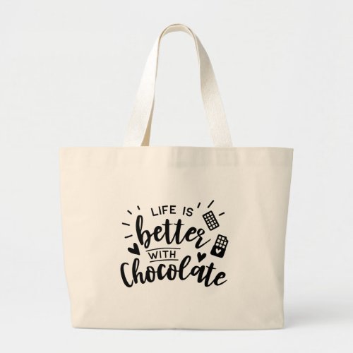 Funny Chocolate Addict Quote  Chocolate Lover Large Tote Bag