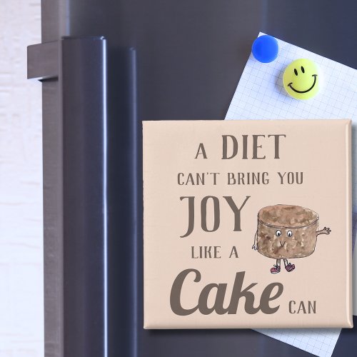 Funny Chocolate Cake Quote Magnet