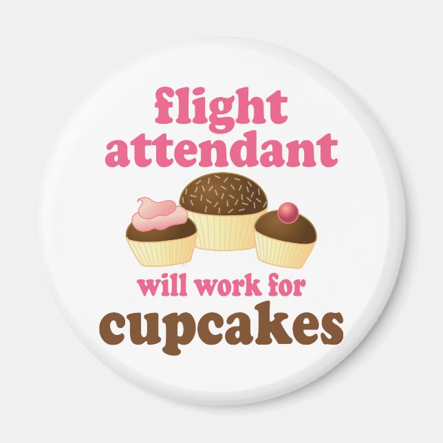 Funny Chocolate Cupcakes Flight Attendant Magnet (Front)