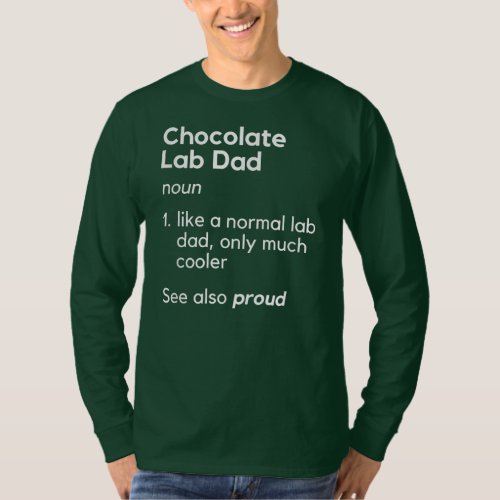 Funny Chocolate Lab Dad Men Labrador Retriever  T_Shirt