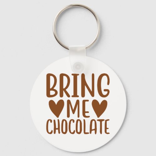 Funny Chocolate Lover Foodie Gift Chocoholic  Keychain