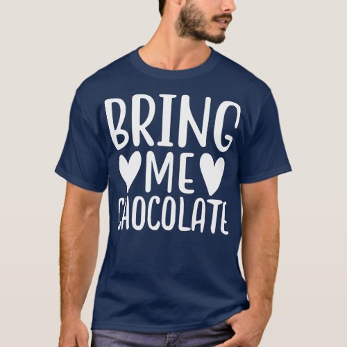 Funny Chocolate Lover  Girls Foodie Chocoholic T_Shirt