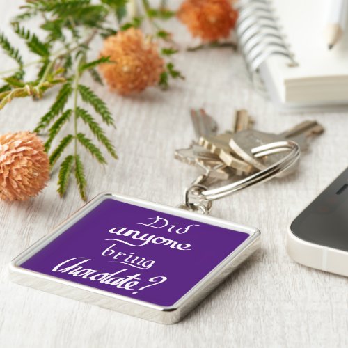 Funny chocolate quote keychain