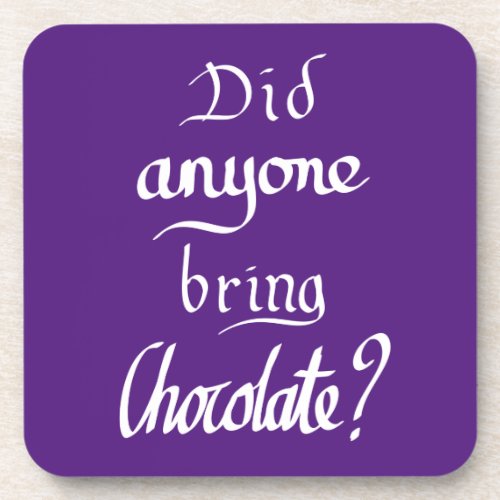 Funny Chocolate Quote Purple  Beverage Coaster
