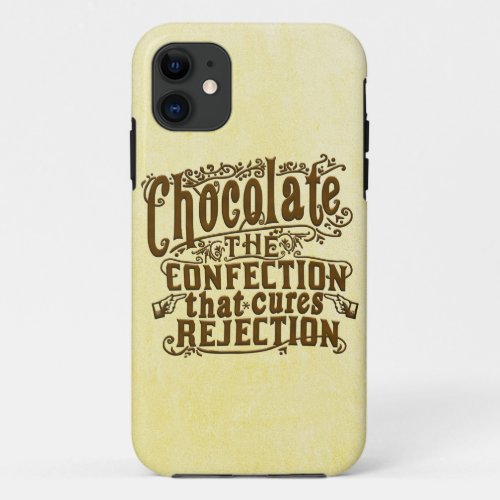 Funny Chocolate Writer Rejection Cure iPhone 11 Case