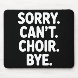 Funny Choir Art For Men Women Choir Director Sing  Mouse Pad