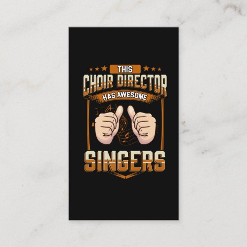 Funny Choir Director Saying Choir Singing Business Card