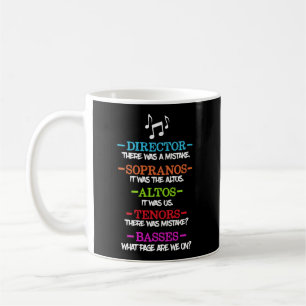Funny Choir Director Soprano Alto Tenor Bass Show Coffee Mug