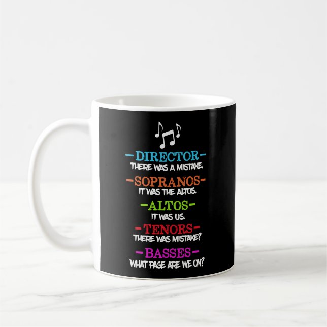 Funny Choir Director Soprano Alto Tenor Bass Show  Coffee Mug (Left)