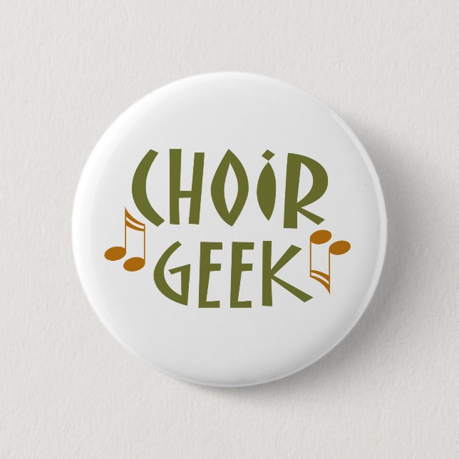 Funny Choir Geek Music Gift Button (Front)