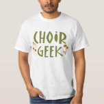 Funny Choir Geek Music Gift T-shirt at Zazzle