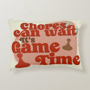 Funny Chores Can Wait Game Boardgame Life Accent Pillow